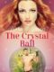 The Crystal Ball - Erotic Short Story (e-kniha)