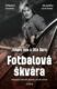 Fotbalová škvára (e-kniha)