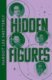 Hidden Figures: The Untold Story of the African American Women Who Helped Win the Space Race (Collin