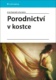 Porodnictví v kostce