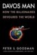 Davos Man : How the Billionaires Devoured the World