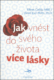 Jak vnést do svého života více lásky