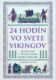 24 hodín vo svete Vikingov (e-kniha)