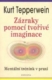 Zázraky pomocí tvořivé imaginace