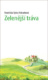 Zelenější tráva