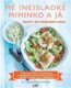Mé (ne)sladké miminko a já - Recepty bez přidaného cukru