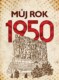Můj rok 1950