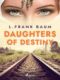 Daughters of Destiny (e-kniha)
