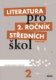 Literatura pro 2. ročník středních škol Pracovní sešit