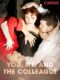 You, Me, and the Colleague (e-kniha)