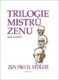 Trilogie mistrů zenu