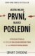 Jestli nejsi první, budeš poslední - Strategie prodeje za účelem ovládání vašeho trhu a jak porazit