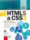 HTML5 a CSS3 - Názorný průvodce tvorbou WWW stránek