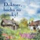 Doktore, bacha na ženský! (CD)