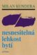 Nesnesitelná lehkost bytí