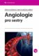 Angiologie pro sestry (e-kniha)