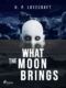 What the Moon Brings (e-kniha)