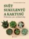 Svět sukulentů a kaktusů (e-kniha)