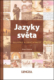 Jazyky světa Historie a současnost