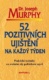 52 pozitivních ujištění na každý týden