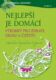 Nejlepší je domácí - výrobky pro zdraví, krásu a čistotu (e-kniha)