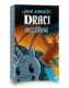 Labilní jednorožci: Draci