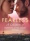 Fearless: A Collection of Romantic & Feel-good Erotica (e-kniha)