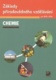 Základy přírodovědného vzdělávání CHEMIE pro SOŠ a SOU