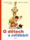 O dětech a zvířátkách