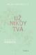 Už nikdy tvá (e-kniha)