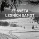 Ze světa lesních samot - Román ze staré Šumavy (CD)