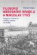 Filosofie Národního divadla a Miroslav Tyrš - Příspěvek k dějinám českého myšlení 19. století