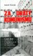 Za dráty komunismu - 5291 dnů na Borech, v Leopoldově, na Mírově, ve Valdicích