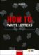How to Write Letters