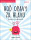 Hoď obavy za hlavu