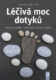 Léčivá moc dotyků