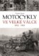 Motocykly ve Velké válce - 1914 - 1918