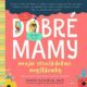 Dobré mamy majú strašidelné myšlienky (e-kniha)