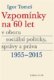 Vzpomínky na 60 let v oboru sociální politiky, správy a práva 1955-2015