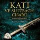 Kati ve službách císařů - Kronika katů Mydlářů II. (CD)