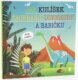 Jak Kulíšek zachránil dinosaury a babičku - Dětské knihy se jmény