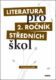 Literatura pro 2. ročník středních škol Průvodce pro učitele