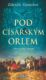 Pod císařským orlem (e-kniha)