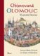 Objevovaná Olomouc