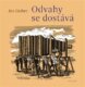 Odvahy se dostává