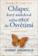 Chlapec, který následoval svého otce do Osvětimi