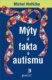 Mýty a fakta o autismu