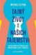 Tajný život našich tajemství
