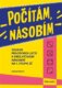 Počítám, násobím - čísla 0 - 5 - (1.díl) - Soubor pracovních listů k procvičování násobení na 1. stu
