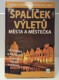 Špalíček výletů - Města a městečka - bazar